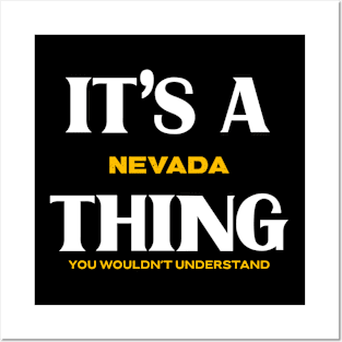 It's a Nevada Thing You Wouldn't Understand Posters and Art